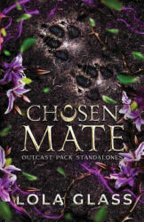 Chosen Mate - Lola Glass (ISBN: 9798349563348)