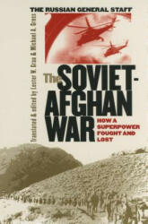 The Soviet-Afghan War: How a Superpower Fought and Lost (ISBN: 9780700611867)