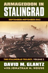 Armageddon in Stalingrad Volume 2 The Stalingrad Trilogy - David M. Glantz (ISBN: 9780700616640)