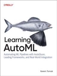 Learning AutoML (ISBN: 9798341643185)