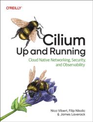 Cilium: Up & Running (ISBN: 9798341622999)