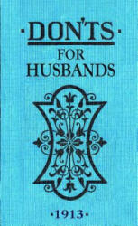 Don'ts for Husbands: 1913 (ISBN: 9780713687910)