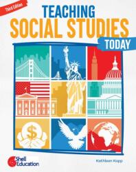 Teaching Social Studies Today, Third Edition (ISBN: 9798330928774)