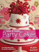 Sweet and Simple Party Cakes - May Clee-Cadman (ISBN: 9780715326879)