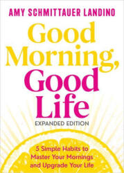 GOOD MORNING GOOD LIFE (ISBN: 9798318602399)