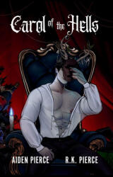 Carol of the Hells - Aiden Pierce, R. K. Pierce (ISBN: 9798295547881)