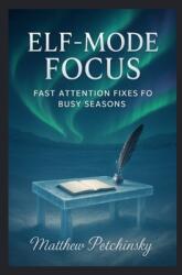 Elf-Mode Focus (ISBN: 9798295448706)