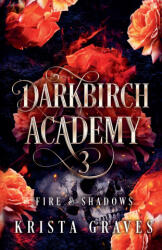 Darkbirch Academy 3 - Krista Graves (ISBN: 9798233136955)