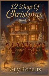 12 Days Of Christmas Book 9 (ISBN: 9798232519643)