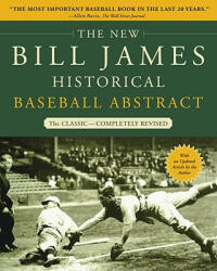 The New Bill James Historical Baseball Abstract - Bill James (ISBN: 9780743227223)