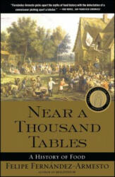 Near a Thousand Tables - Felipe Fernandez-Armesto (ISBN: 9780743227407)