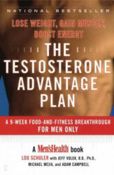 The Testosterone Advantage Plan: Lose Weight, Gain Muscle, Boost Energy - Lou Schuler, Jeff Volek, Michael Mejia (ISBN: 9780743237918)