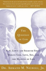 Question of God - Armand M. Nicholi (ISBN: 9780743247856)