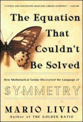 EQUATION THAT COULDNT BE SOLVED - Mario Livio (ISBN: 9780743258210)
