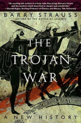 The Trojan War: A New History - Barry Strauss (ISBN: 9780743264426)