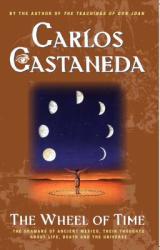 The Wheel of Time - Carlos Castaneda (ISBN: 9780743412803)