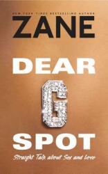 Dear G-Spot: Straight Talk about Sex and Love (ISBN: 9780743457064)