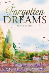 Forgotten Dreams - MADISON NATASHA (ISBN: 9798228629561)