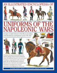 Illustrated Encyclopedia of Uniforms of the Napoleonic Wars - Digby Smith (ISBN: 9780754815716)