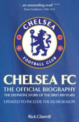 Chelsea FC: The Official Biography - Rick Glanvill (ISBN: 9780755314669)