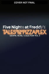 Five Nights at Freddy's: Tales from the Pizzaplex Graphic Novel Collection Vol. 2 - Kelly Parra, Andrea Waggener, Mike Anderson, Coryn MacPherson (ISBN: 9798225061210)
