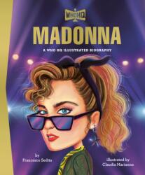 Madonna: A Who HQ Illustrated Biography (ISBN: 9798217053551)