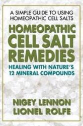 Homeopathic Cell Salt Remedies - Nigey Lennon (ISBN: 9780757002502)