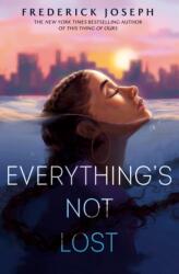 Everything's Not Lost (ISBN: 9798217040599)