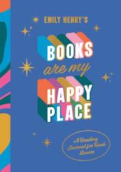 Emily Henry's Books Are My Happy Place (ISBN: 9798217036349)