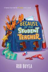 Because of Our Student Teacher (ISBN: 9798217028085)