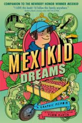 Mexikid Dreams: A Graphic Memoir (ISBN: 9798217002498)