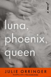 Luna, Phoenix, Queen (ISBN: 9798217207886)