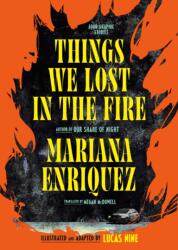 Things We Lost in the Fire: Four Graphic Stories (ISBN: 9798217198368)