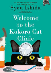 Welcome to the Kokoro Cat Clinic - E Madison Shimoda (ISBN: 9798217191444)