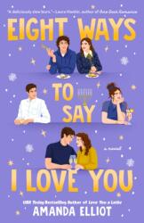 Eight Ways to Say I Love You (ISBN: 9798217189618)