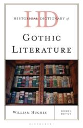 Historical Dictionary of Gothic Literature (ISBN: 9798216443025)