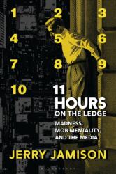 11 Hours on the Ledge (ISBN: 9798216371823)