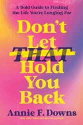 Don't Let That Hold You Back (ISBN: 9798217155767)