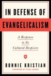 In Defense of Evangelicalism (ISBN: 9798217153176)
