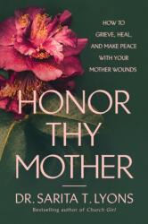 Honor Thy Mother (ISBN: 9798217152452)
