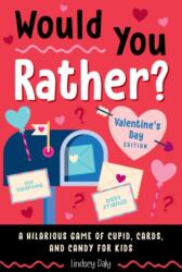 Would You Rather? Valentine's Day Edition (ISBN: 9798217151004)