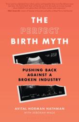The Perfect Birth Myth (ISBN: 9798216277262)
