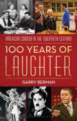100 Years of Laughter (ISBN: 9798216200697)