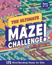 The Ultimate Maze Challenge! (ISBN: 9798217150854)