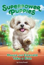 Mouse and Emerald Take a Ride #5 (ISBN: 9798217140831)