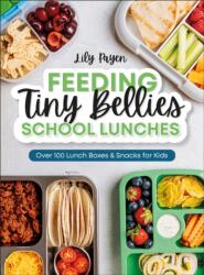 Feeding Tiny Bellies: School Lunches (ISBN: 9798217140282)
