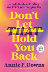 Don't Let That Hold You Back (ISBN: 9798217411832)