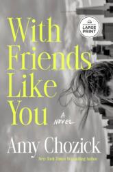 With Friends Like You (ISBN: 9798217349319)