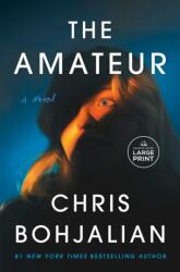 The Amateur - BOHJALIAN CHRIS (ISBN: 9798217347049)
