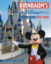 Birnbaum's 2027-2028 Walt Disney World (ISBN: 9798217301409)